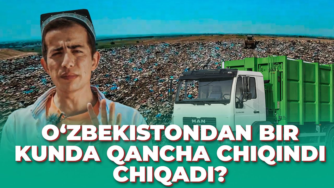 O‘zbekistondan bir kunda qancha chiqindi chiqadi?