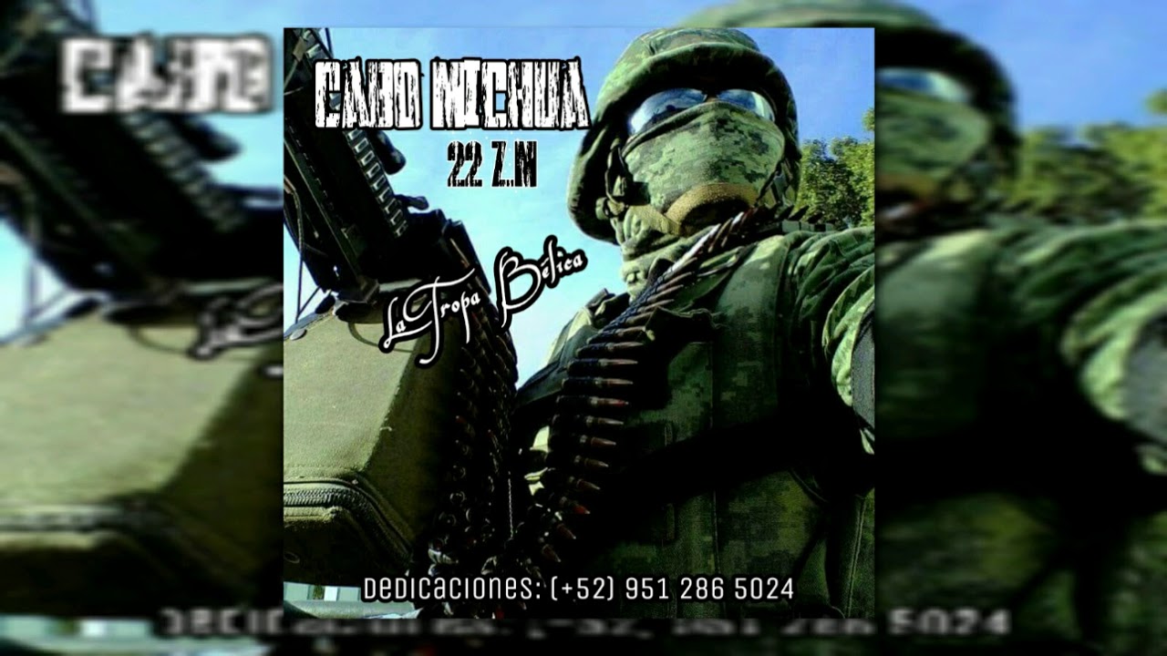 CABO MICHUA (22 Z.M)//MiCky Hdz//La Tropa Belica//Rap Militar