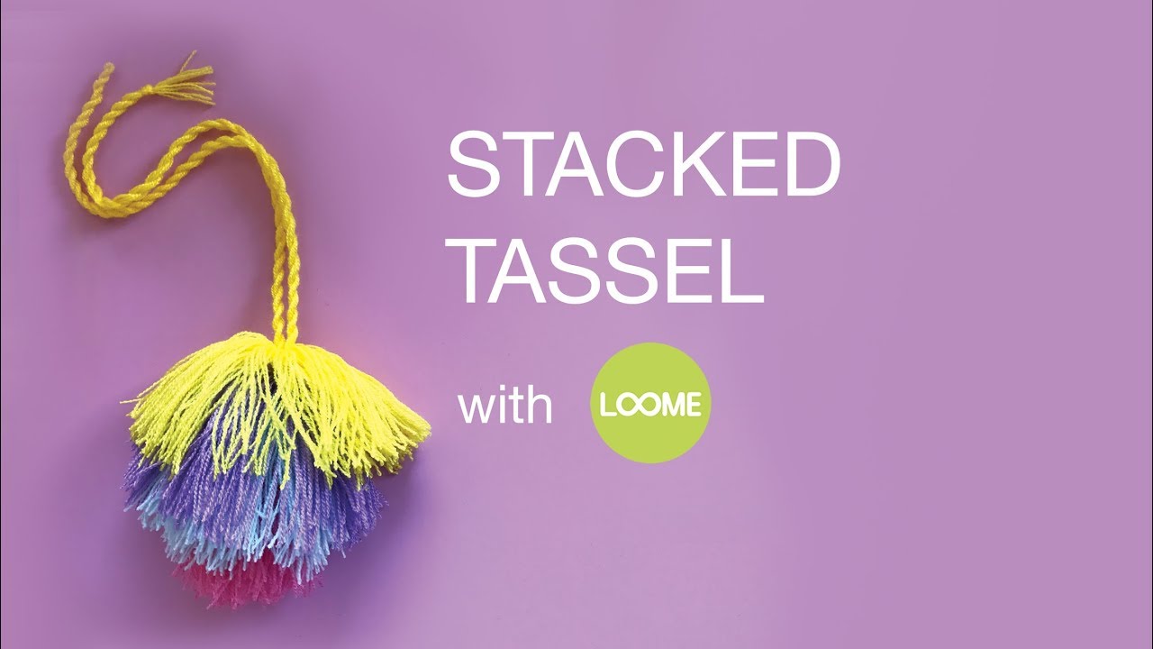 Stacked Tassel with Loome