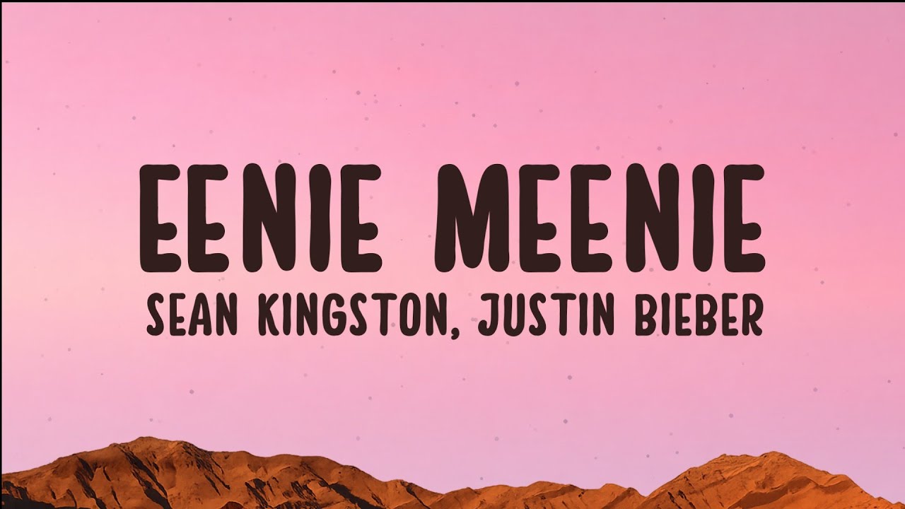 Sean Kingston, Justin Bieber - Eenie Meenie (TikTok Version) (Lyrics)