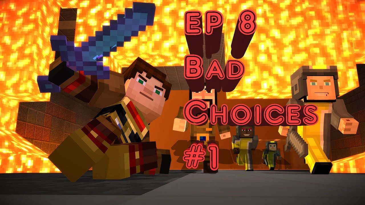 Minecraft: Story Mode Episode 8 A Journey's End - Bad/Odd Choices  Part 1