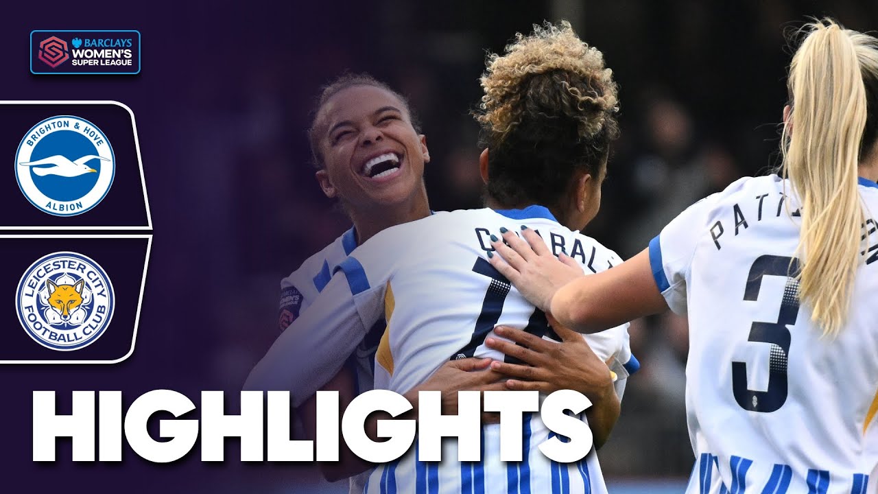 Parris Secures Win | Brighton & Hove Albion v Leicester City Highlights | Barclays WSL 2024-25