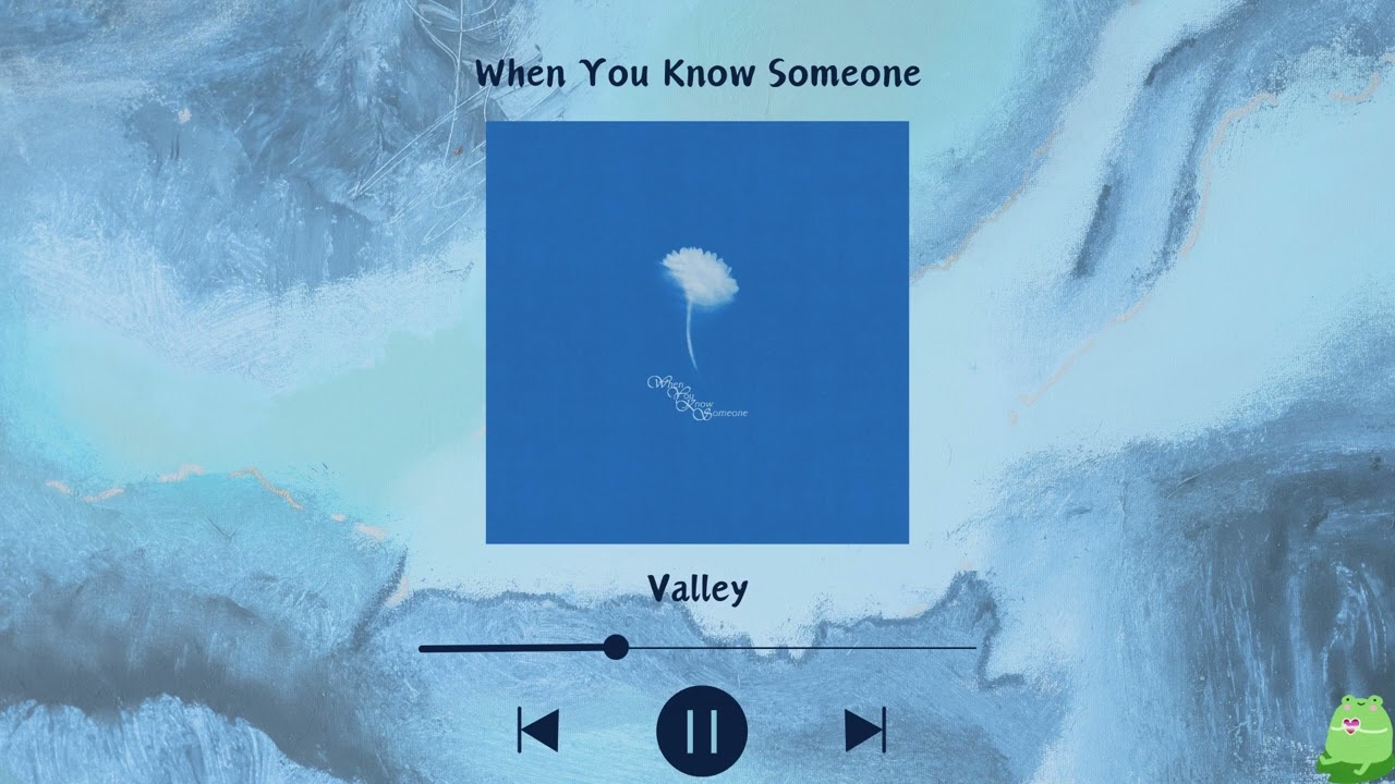 Valley - When You Know Someone (Slowed & Reverb)
