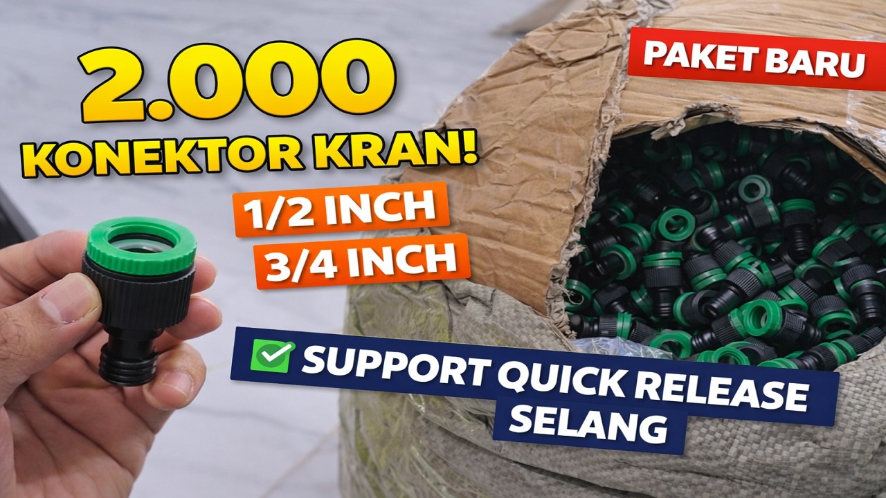 Unboxing 2.000 Pcs Konektor Kran 1/2 dan 3/4 Inch | Support Selang Quick Release