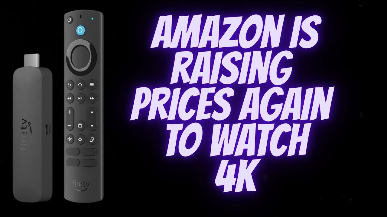 Amazon Does The Unthinkable and Raise Prices To Watch 4K | Another Streaming Service Is Going Away