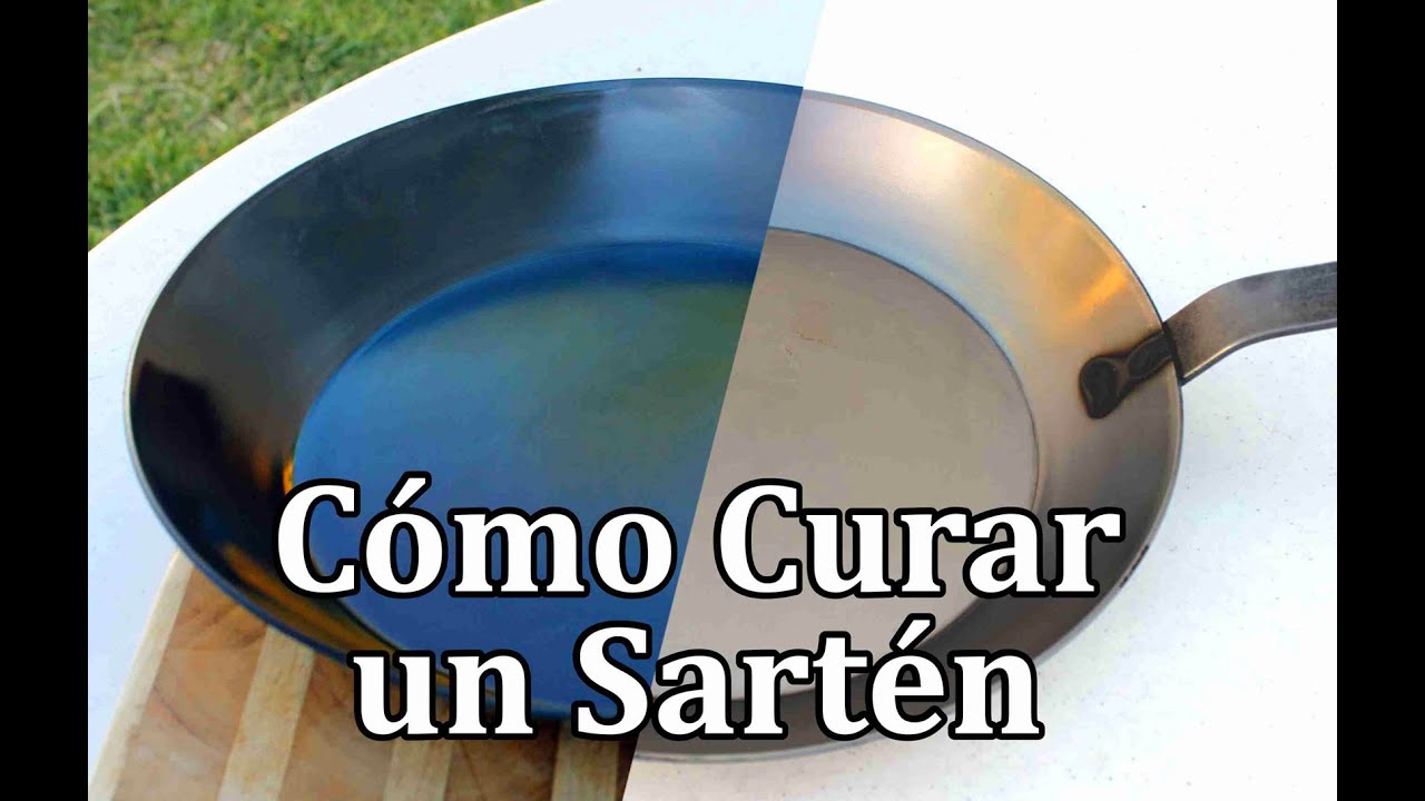 Cómo Curar un Sartén de Acero