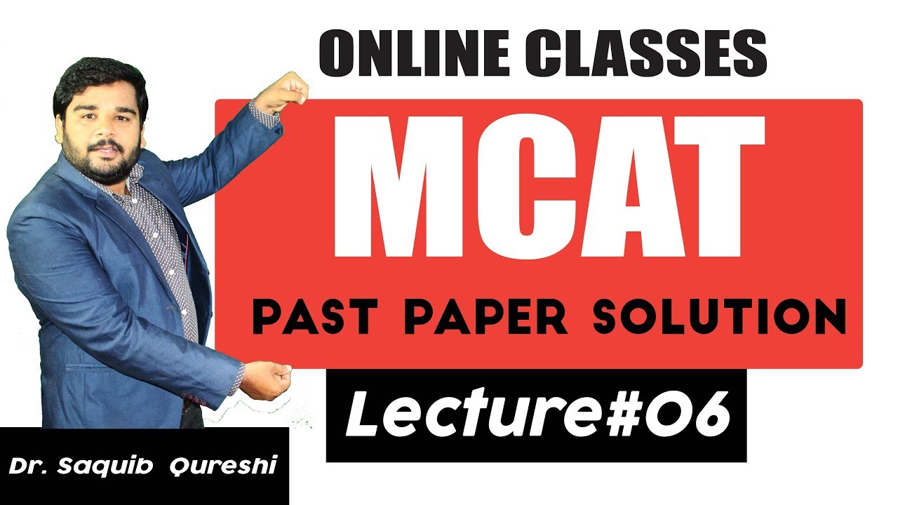 Online MCAT/ECAT Past Paper Solution by Dr. Saquib Qureshi-Lecture # 06-In Urdu/Hindi