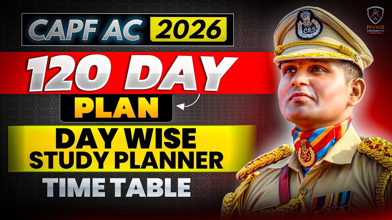 120 Days Plan For CAPF AC 2026 | TIME TABLE | UPSC CAPF ASSISTANT COMMANDANT | STRATEGY | BOOKLIST🇮🇳