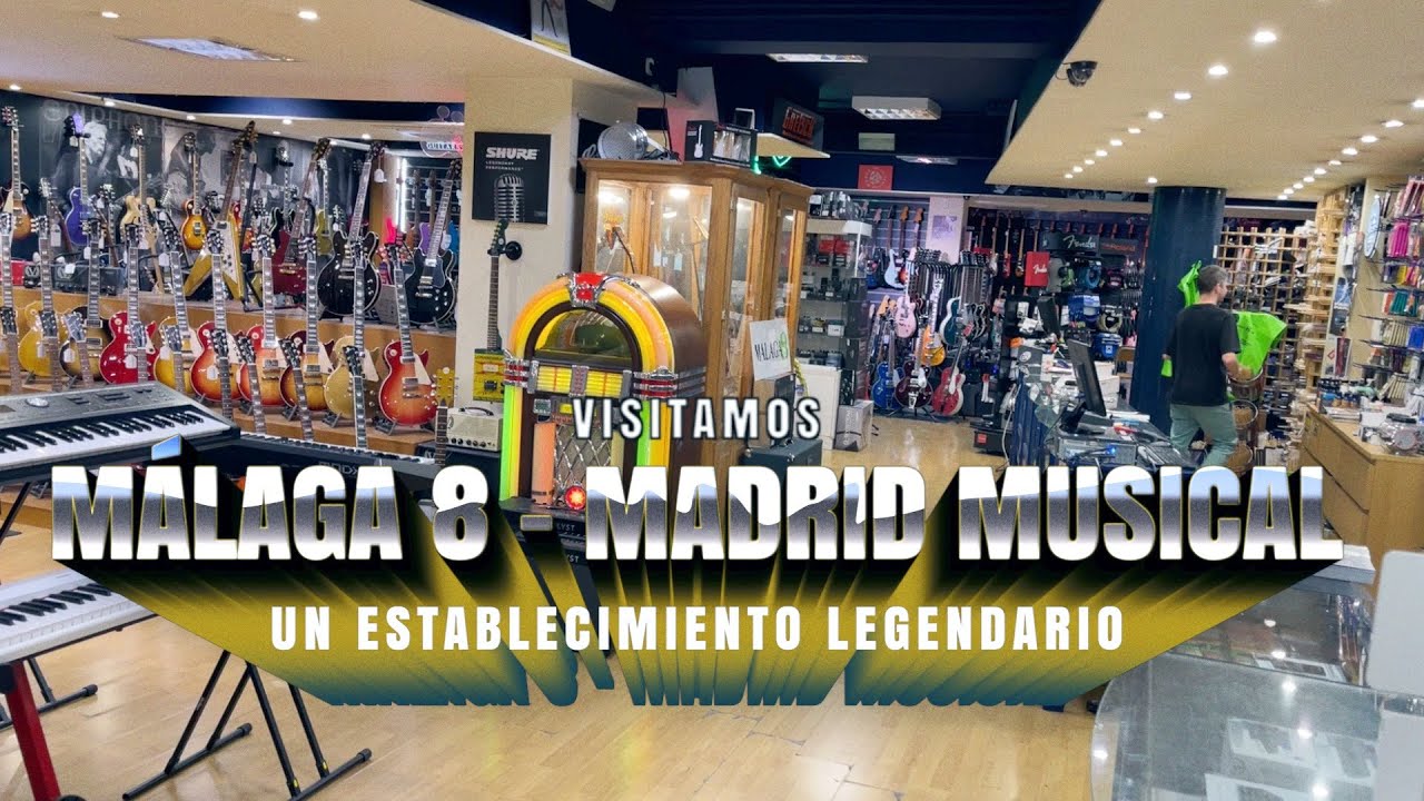 Visitamos MÁLAGA 8 - MADRID MUSICAL: Tour por la histórica tienda de instrumentos de Madrid