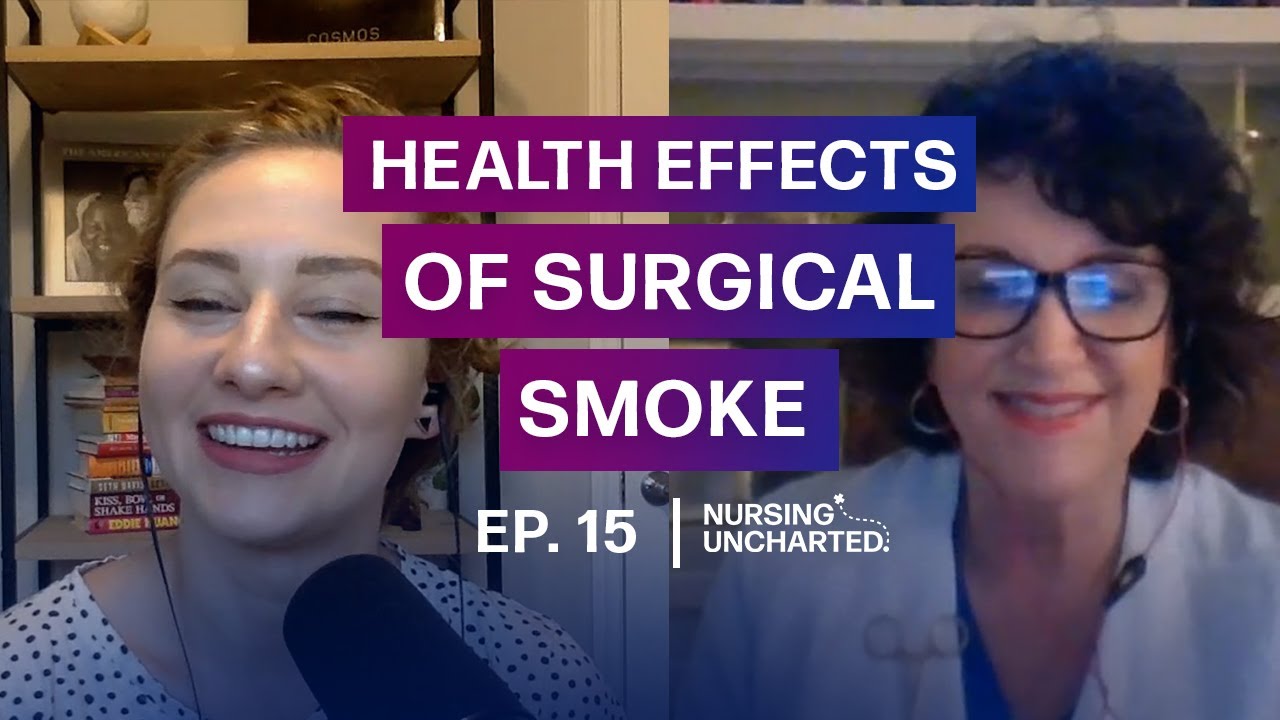The Health Effects of Surgical Smoke on OR Nurses | Ep. 15 | Highlight