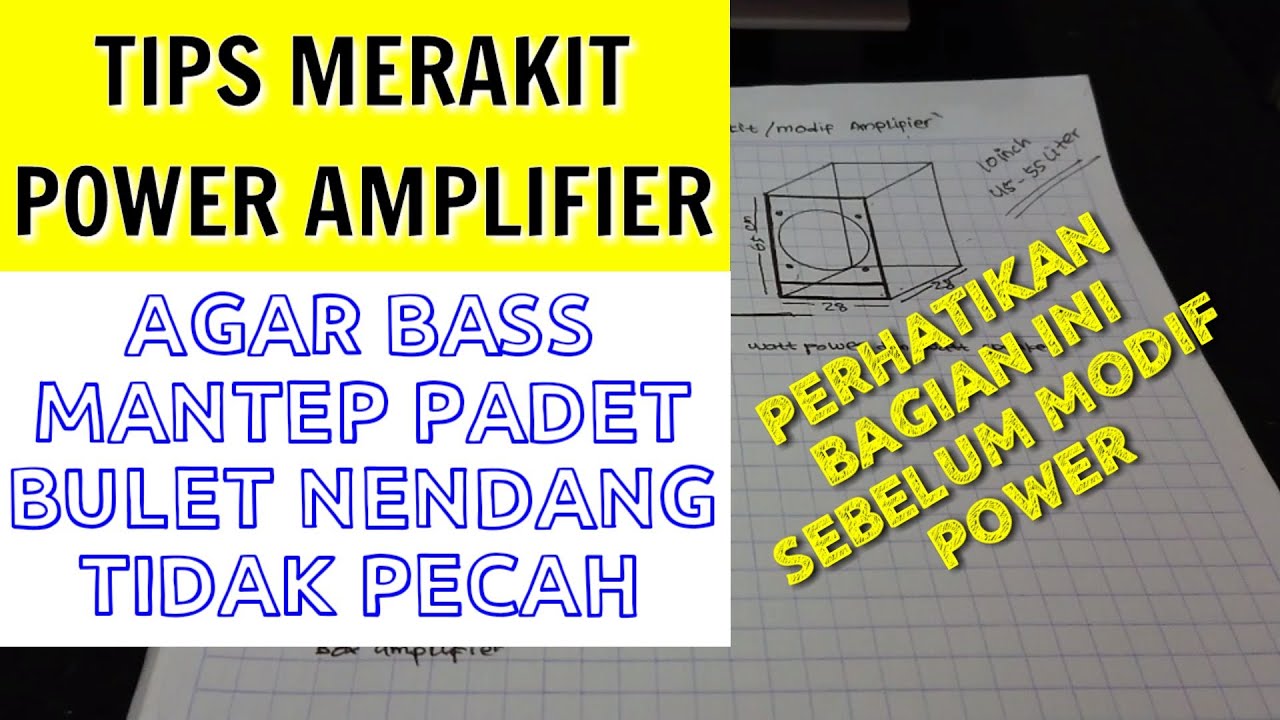 Tips Merakit Power Amplifier Agar Bass Mantap Padet Bulet Nendang