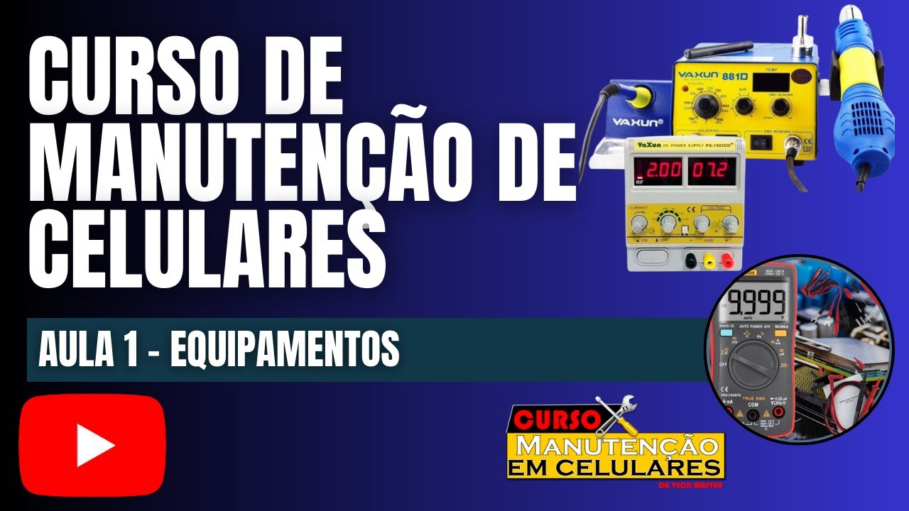 CURSO DE CONSERTO DE CELULAR GRATIS 2023 AULA 1  - EQUIPAMENTOS