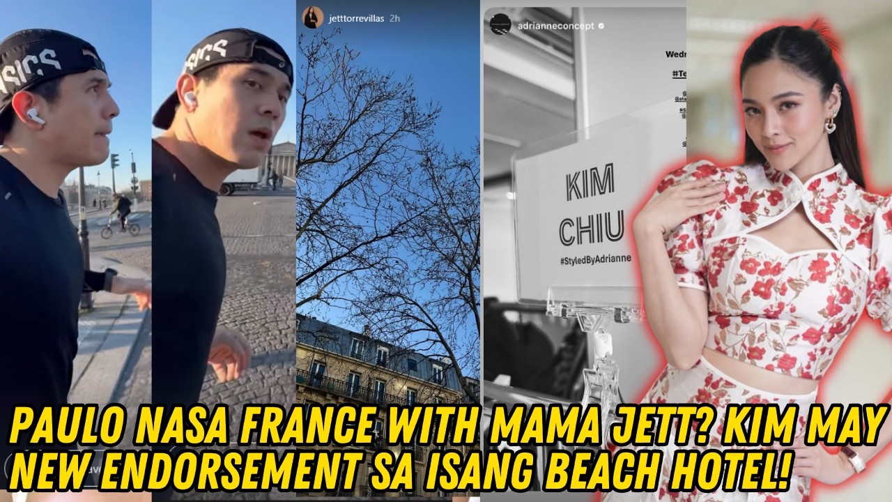 PAULO AVELINO NASA FRANCE NG 1 MONTH? HAHABOL BA SI KIM? KIMPAU ISASABAY ANG BAKASYON SA WORLDTOUR!
