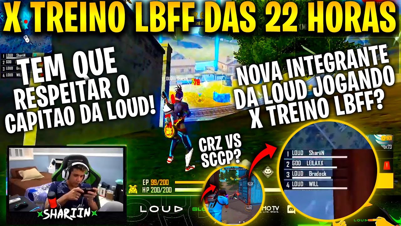 X TREINO LBFF - LOUD, SCCP, CRZ, SANTOS, GOD, SS - NOVA INTEGRANTE NA LOUD? WILL MITANDO DE KAR98?