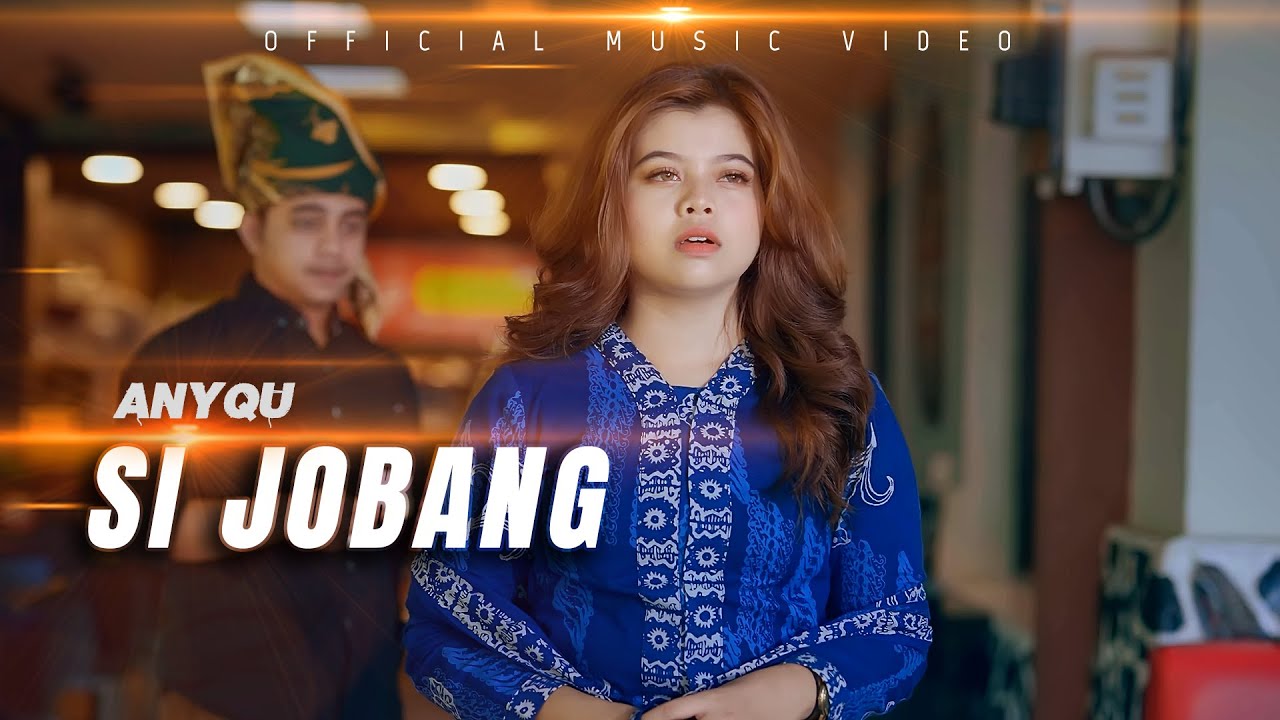 Anyqu - Si Jobang