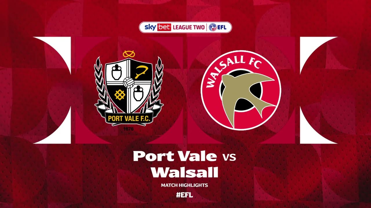 Port Vale v Walsall Highlights