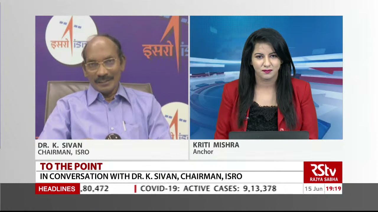 To The Point with Dr. K. Sivan, Chairman, ISRO