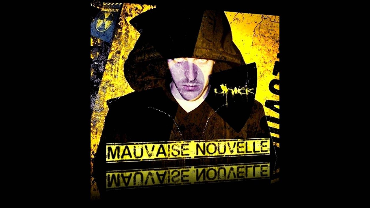 Mauvaise Nouvelle / UNICK / 2012