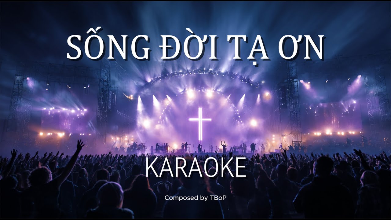 SỐNG ĐỜI TẠ ƠN | The New Worship Sound of 2025 – Lời tạ ơn bùng cháy