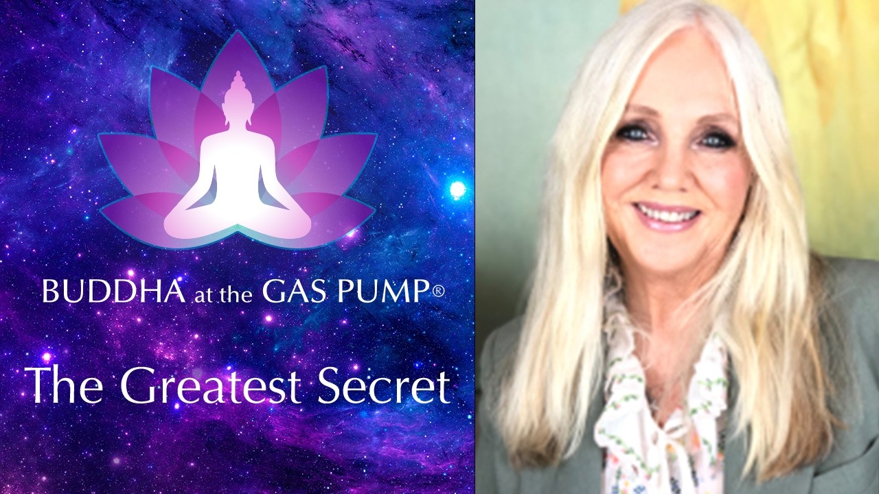 Rhonda Byrne - The Greatest Secret - Buddha at the Gas Pump Interview