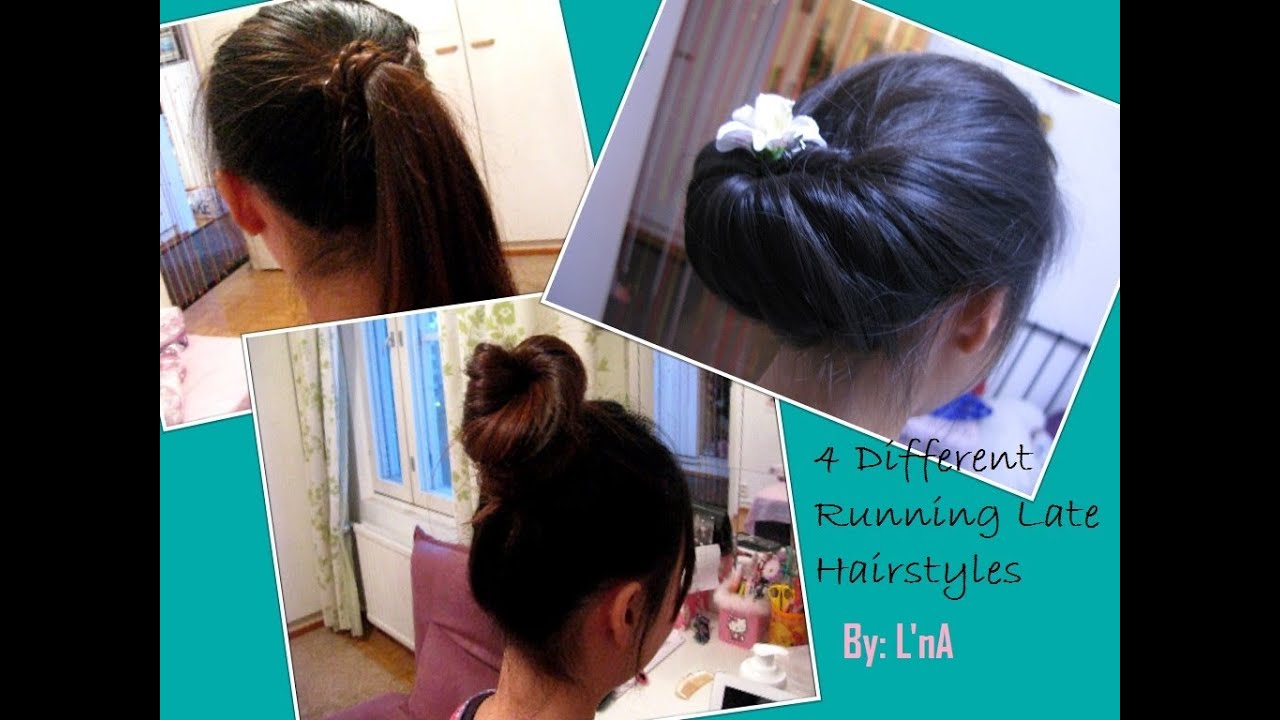 4 Running Late Hairstyles