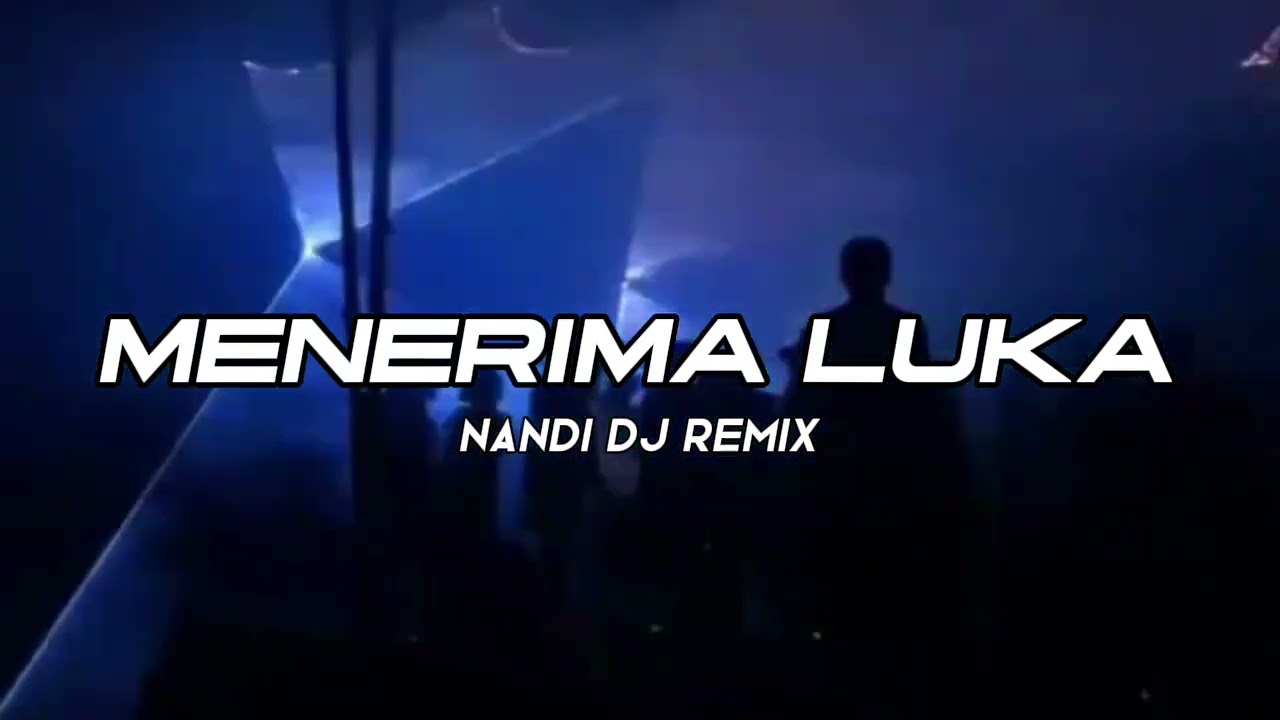 BKB‼️MENERIMA LUKA ( NANDI DJ REMIX ) NEW 2026 !!