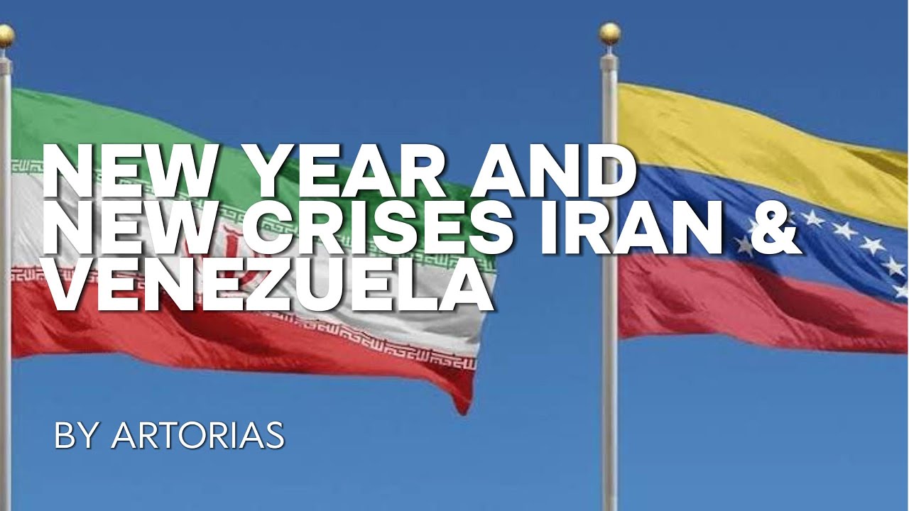 New Year and New Crises: Iran and Venezuela