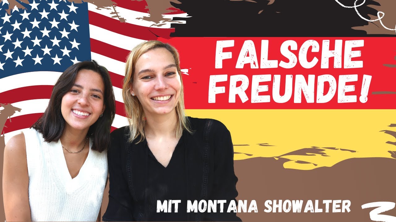 Falsche Freunde mit Montana Showalter 🇩🇪
