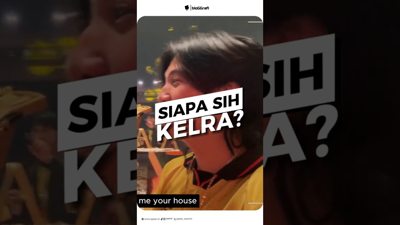 SIAPA SIH KELRA?