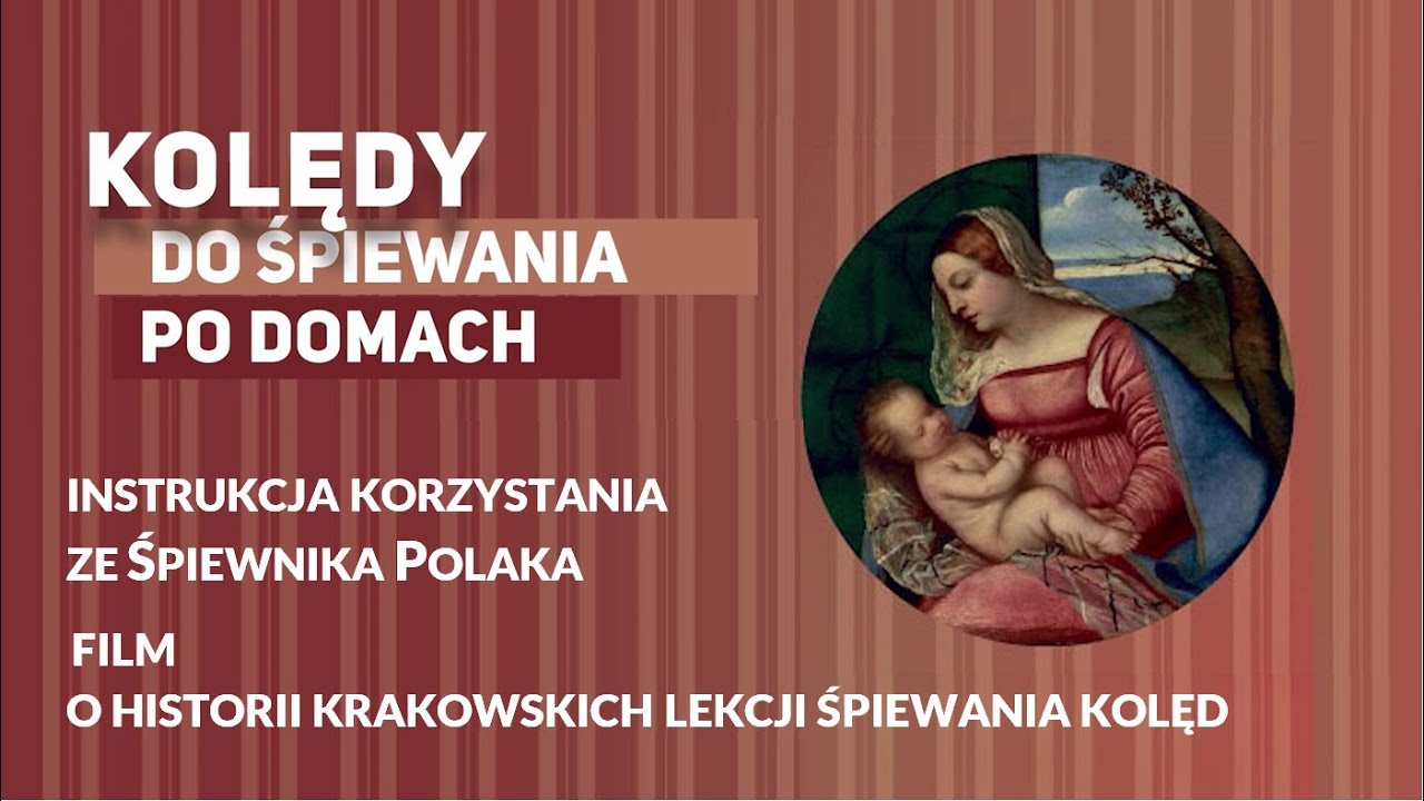 Kolędy do śpiewania po domach - historia Krakowskich Lekcji Śpiewania Kolęd