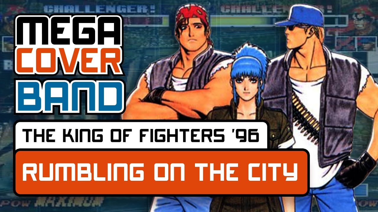 Rumbling on the City - The King of Fighters '96 - Band cover