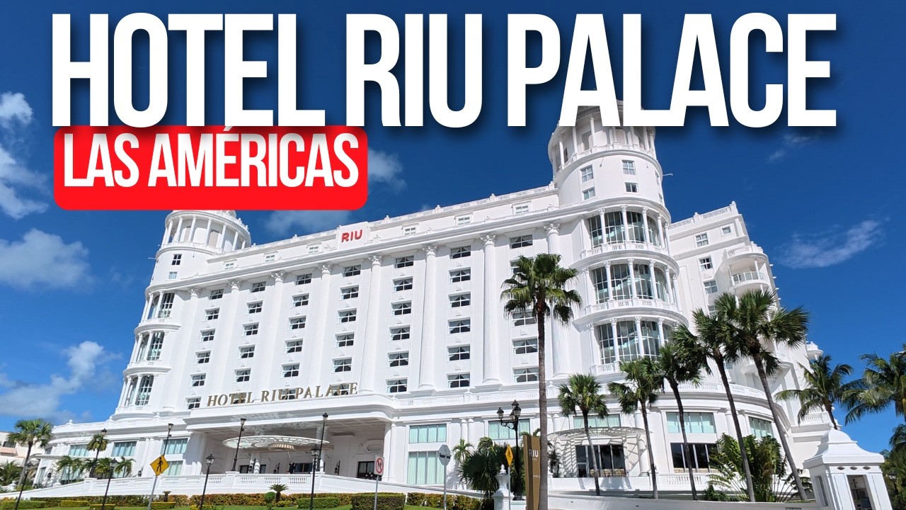 Riu Palace Las Américas Cancún | ¿El mejor todo incluido?