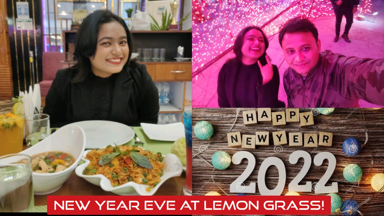 NEW YEAR EVE CELEBRATION (WELCOME 2022) | DINE-IN AT LEMON GRASS  | THE ASANSOL BUZZ