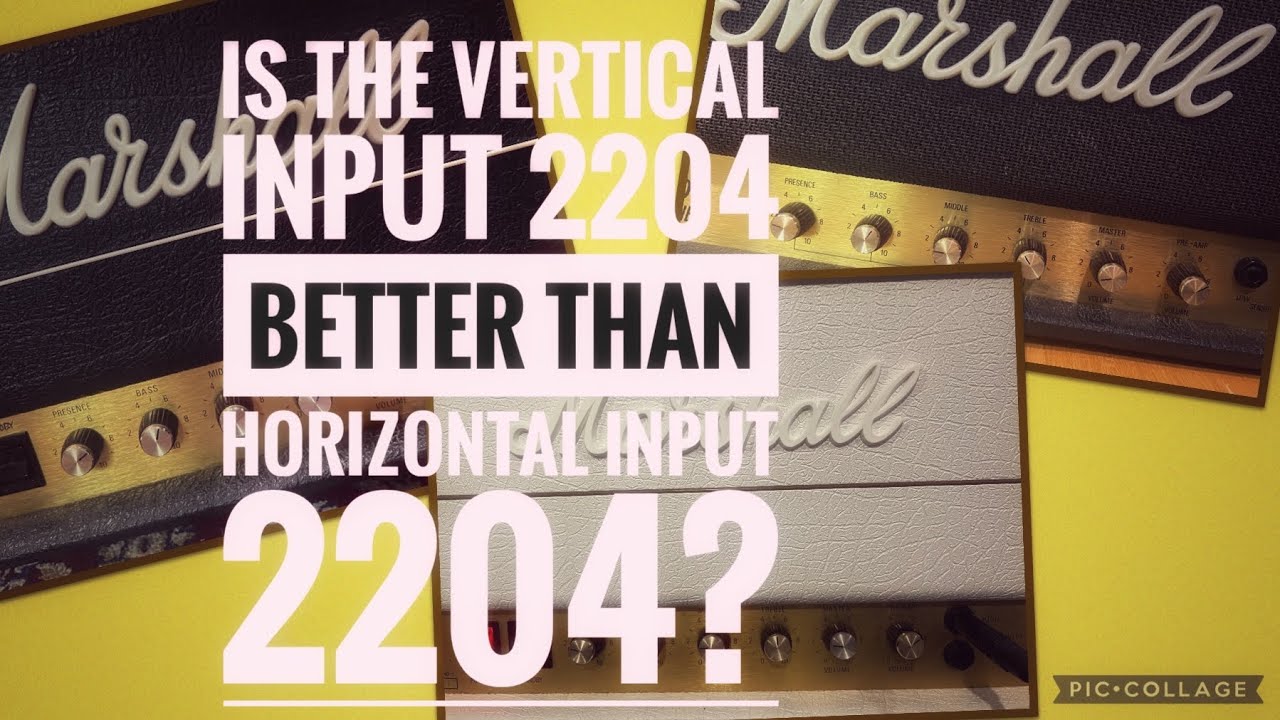Marshall JCM800 2204 vs 2203: Horizontal Input vs Vertical Input