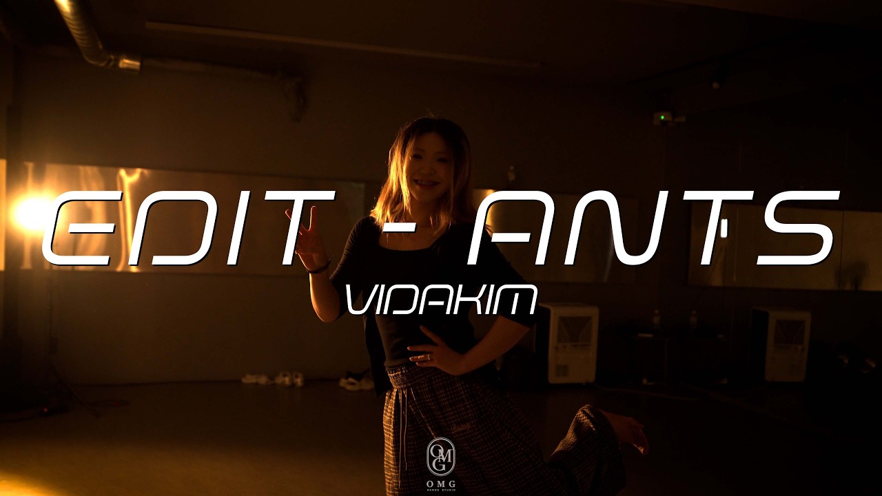 VIDAKIM Choreography / edIT - Ants