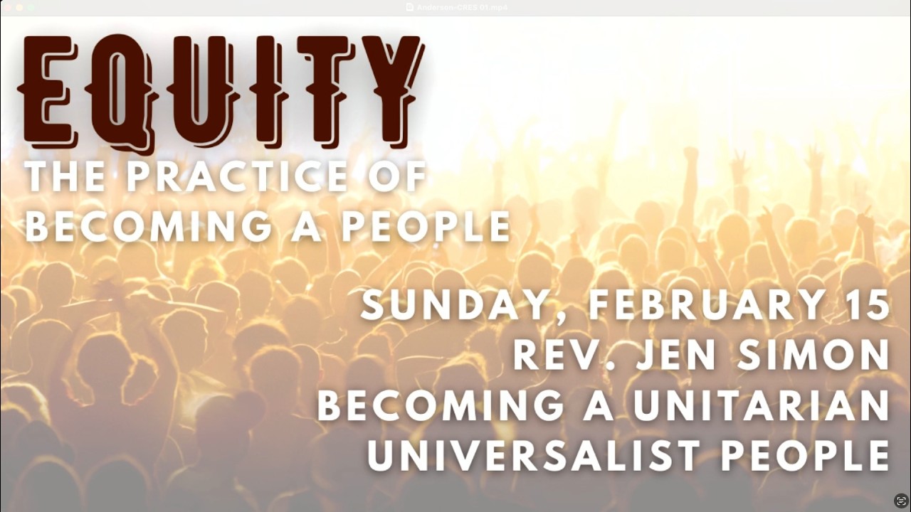 Becoming a Unitarian Universalist People, Rev. Jen Simon
