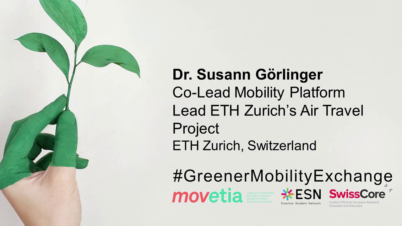 Greener mobility and exchange webinar 2020 - Susann G&ouml;rlinger, ETH Zurich