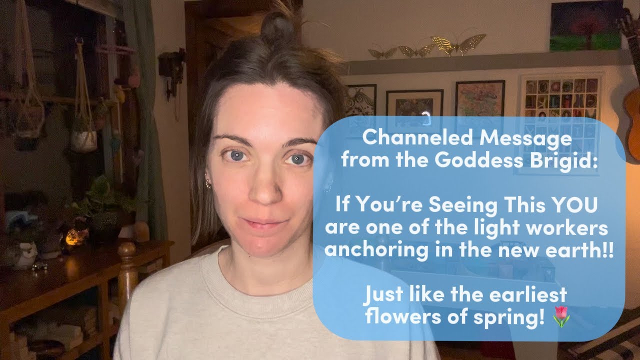 You ARE a light of the new earth…like the earliest flowers of spring! 🌷message from Saint Brigid