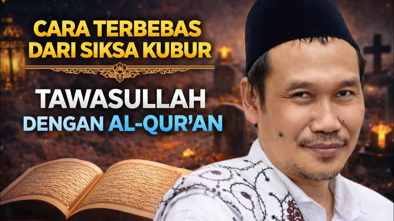 NGAJI GUS BAHA//CARA TERBEBAS DARI SIKSA KUBUR TAWASULLAH DENGAN AL-QUR'AN.