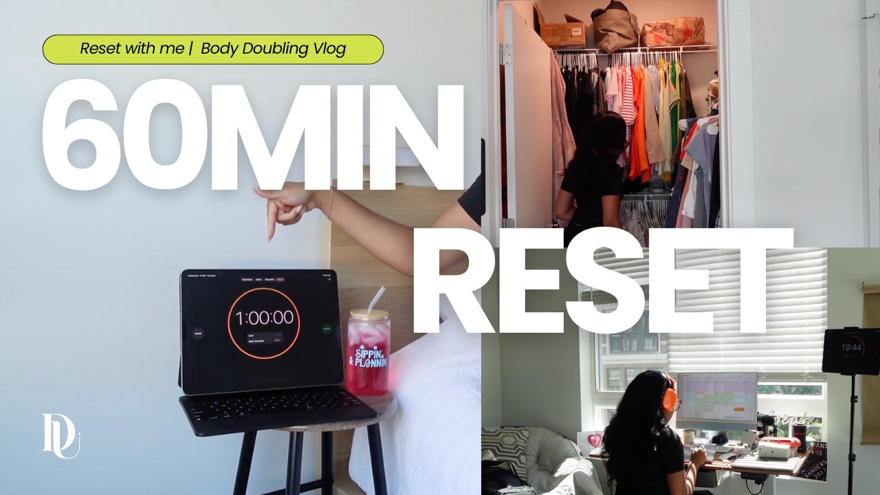 RESET YOUR LIFE WITH ME IN 60MIN | PRODUCTIVE BODY DOUBLING VLOG