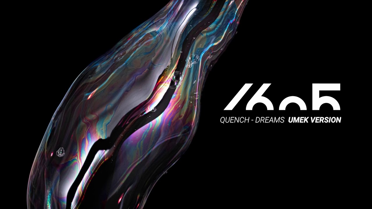 Quench - Dreams (UMEK Version) [1605-241]