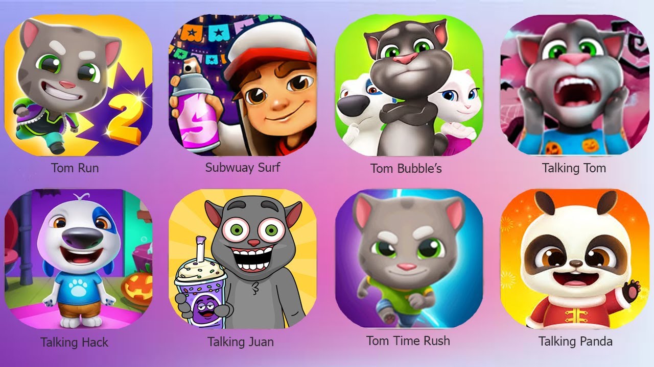 Tom Gold Run,Subwuay Surf,My Talking Tom,Hack Cua Toi,Tom Time Rush,Talking Juan,Tom Bubble's...