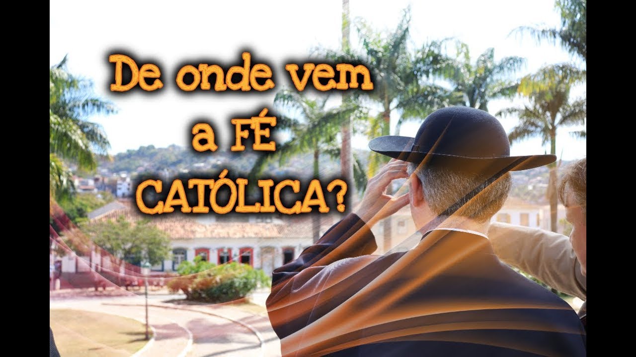 Você sabe qual é o TRIPÉ da FÉ CATÓLICA? - Catequese para os fiéis #2.1