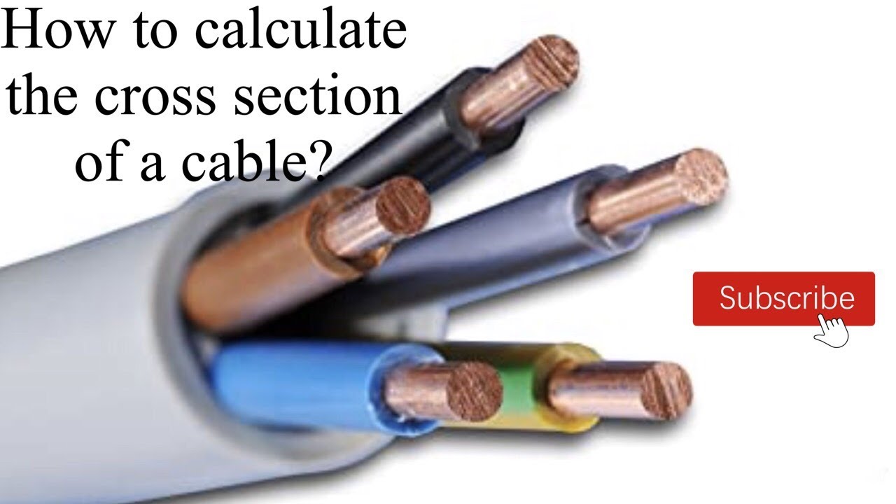 How to calculate the cross section of a cable چگونه مقطع کیبل ها را محاسبه کنیم؟ بخش دوم