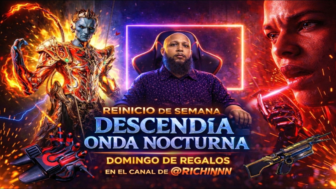 REINICIO DE SEMANA en Warframe🚨DESCENDÍA ONDA NOCTURNA + REGALOS en el Canal de Richinnn🎁