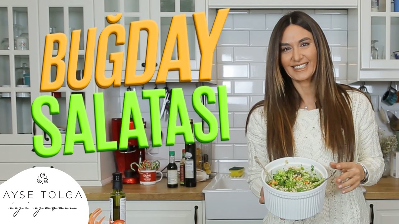 Buğday Salatası Nasıl Yapılır? | Ayşe Tolga İyi Yaşam