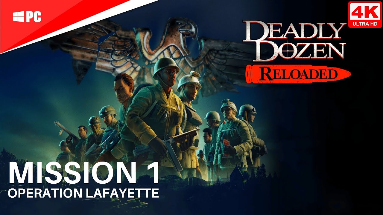 Deadly Dozen Reloaded Gameplay - Mission 1 (4K ULTRA HD) (PC)