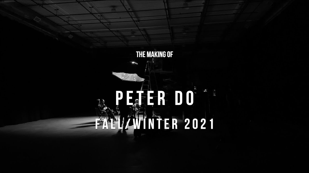 Peter Do Fall/Winter 2021 | The Making Of