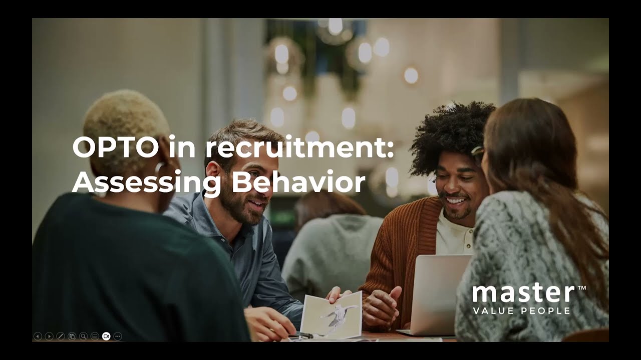 OPTO in recruitment: Assessing Behavior
