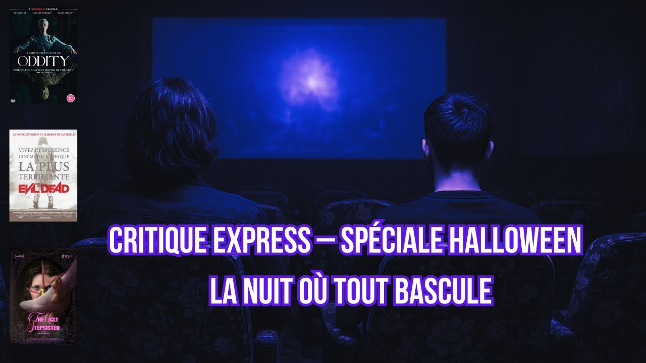 🎃🎬 CRITIQUE EXPRESS : : Nuit halloween 2025 Au Café des images !!